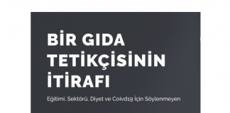 BİR GIDA TETİKÇİSİNİN İTİRAFI